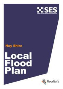 Hay Shire  HAY SHIRE FLOOD EMERGENCY SUB PLAN A Sub-Plan of the Hay Shire Local Emergency Management Plan