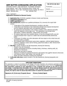 SMP BUFFER AVERAGING APPLICATION  STEVENS COUNTY LAND SERVICES—PLANNING DIVISION  Street Address:  260 S. Oak—Courthouse Annex, Colville, WA  Mailing Address:  215 S. Oak—Courthouse Annex, 