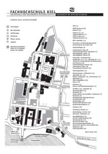 FACHHOCHSCHULE KIEL H O C H S C H U L E F Ü R A N G E WA N D T E W I S S E N S C H A F T E N UNIVERSITY OF APPLIED SCIENCES  CAMPUS KIEL-DIETRICHSDORF