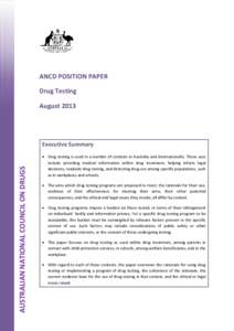 ANCD POSITION PAPER Drug Testing August 2013 AUSTRALIAN NATIONAL COUNCIL ON DRUGS