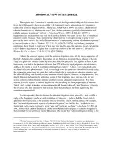 ADDITIONAL VIEWS OF SENATOR KYL  Throughout this Committee’s consideration of this legislation, lobbyists for interests that favor the bill frequently have invoked the U.S. Supreme Court’s admonitions to Congress to 