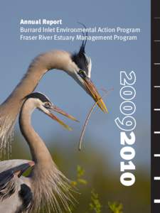 Annual Report Burrard Inlet Environmental Action Program Fraser River Estuary Management Program 2010