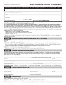 Medical Orders for Life-Sustaining Treatment (MOLST)  NEW YORK STATE DEPARTMENT OF HEALTH THE PATIENT KEEPS THE ORIGINAL MOLST FORM DURING TRAVEL TO DIFFERENT CARE SETTINGS. THE PHYSICIAN KEEPS A COPY.