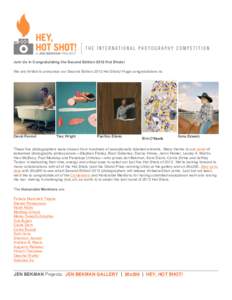 Join Us in Congratulating the Second Edition 2012 Hot Shots! We are thrilled to announce our Second Edition 2012 Hot Shots! Huge congratulations to: David Favrod  Trey Wright