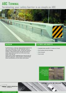 ABC T ERMINAL Terminating your safety barrier is as simple as ABC OVERVIEW  FEATURES AND BENEFITS