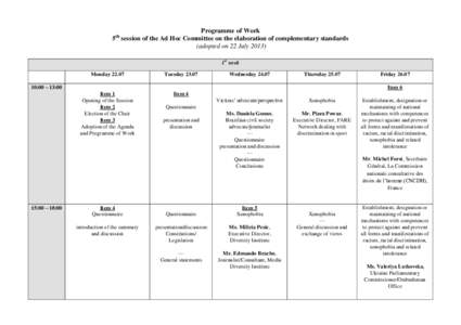 Programme of Work 5th session of the Ad Hoc Committee on the elaboration of complementary standards (adopted on 22 July[removed]1st week Monday 22.07
