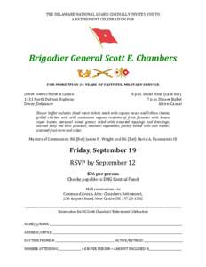 THE DELAWARE NATIONAL GUARD CORDIALLY INVITES YOU TO A RETIREMENT CELEBRATION FOR Brigadier General Scott E. Chambers FOR MORE THAN 34 YEARS OF FAITHFUL MILITARY SERVICE Dover Downs Hotel & Casino