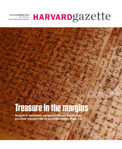 10-30 NOVEMBER 2011 VOL. CVII NO. 5 NEWS.HARVARD.EDU/GAZETTE HARVARD gazette