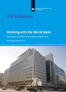 IOB Evaluation Working with the World Bank Evaluation of Dutch World Bank policies and funding[removed])  | IOB Evaluation | no. 374 | Working with the World Bank | IOB Evaluation | no. 374 | Working with the World Ban