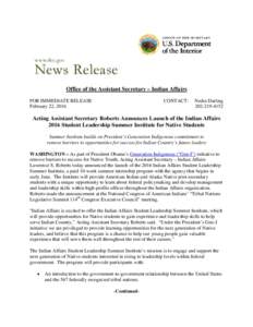 Office of the Assistant Secretary – Indian Affairs FOR IMMEDIATE RELEASE February 22, 2016 CONTACT: