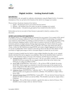 Digital Archive  Getting Started Guide Introduction This document is the user guide for collection administrators using the Digital Archive. It contains