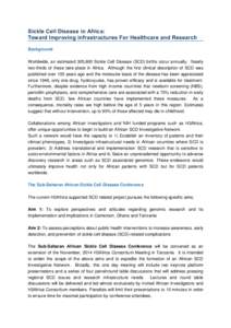 Sickle Cell Disease in Africa: Toward Improving infrastructures For Healthcare and Research Background Worldwide, an estimated 305,800 Sickle Cell Disease (SCD) births occur annually. Nearly two-thirds of these take plac