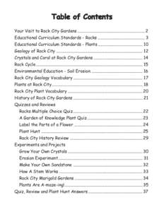 Table of Contents Your Visit to Rock City Gardens ............................................................... 2 Educational Curriculum Standards - Rocks ............................................ 3 Educational Curr