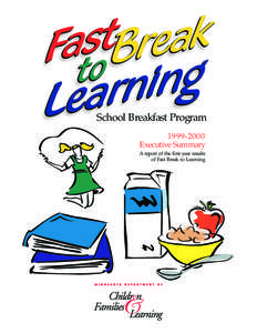 School Breakfast Program[removed]Executive Summary A report of the first-year results of Fast Break to Learning