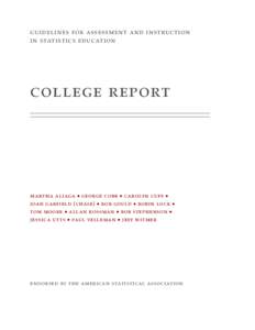 guidelines for assessment and instruction in statistics education college report  martha aliaga ● george cobb ● carolyn cuff ●