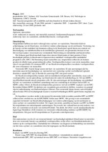 Project: 2093 projectleider: M.C. Verhaar, Afd. Vasculaire Geneeskunde, G.B. Braam, Afd. Nefrologie en Hypertensie, UMCU Utrecht titel: Vascular progenitor cell availability and (dys)function in chronic kidney disease li