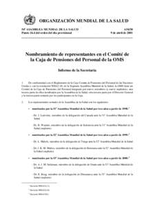 ORGANIZACIÓN MUNDIAL DE LA SALUD 54ª ASAMBLEA MUNDIAL DE LA SALUD Punto 16.4 del orden del día provisional A54/30 9 de abril de 2001