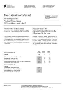 Suomen virallinen tilasto Finlands officiella statistik Official Statistics of Finland Hinnat ja kustannukset 2010 Priser och kostnader 2010