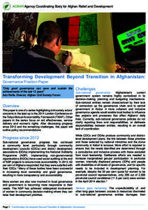 ACBAR Agency Coordinating Body for Afghan Relief and Development  Transforming Development Beyond Transition in Afghanistan: Governance Position Paper  “Only good governance can save and sustain the