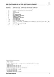 CONTRACT RULES: ICE FUTURES CER FUTURES CONTRACT SECTION II II.1 II.2 II.3 II.4 II.5