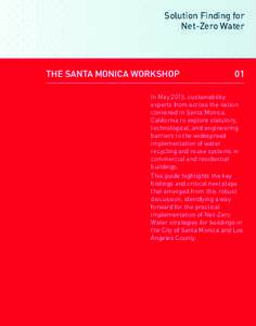 Water conservation / Water supply / Building engineering / Low-energy building / Sustainable architecture / Greywater / Green building / Leadership in Energy and Environmental Design / Reclaimed water / Santa Monica /  California / Water supply network / Sustainable design