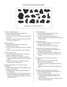 New Mexico Mineral Poster Guide   1  Mineral: Vanadinite, Pb5(VO4)Cl  Location of Sample: Hillsboro district, Sierra County  Occurrence: weathered lead deposits  Uses: Vanadinite is an ore of va
