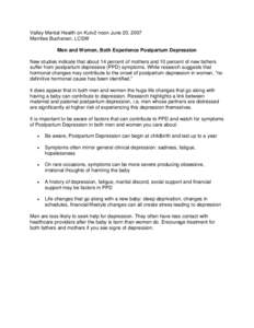 Valley Mental Health on Kutv2 noon June 20, 2007 Merrilee Buchanan, LCSW Men and Women, Both Experience Postpartum Depression New studies indicate that about 14 percent of mothers and 10 percent of new fathers suffer fro