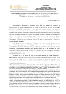 ADMINISTRAÇÃO MUNICIPAL EM SÃO LUÍS: A organização da Intendência Municipal nos oitocentos e seus primeiros intendentes Gabriela Melo Silva1