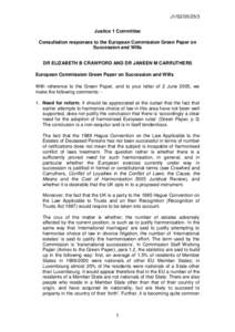 J1/S2[removed]Justice 1 Committee Consultation responses to the European Commission Green Paper on Succession and Wills DR ELIZABETH B CRAWFORD AND DR JANEEN M CARRUTHERS European Commission Green Paper on Succession and