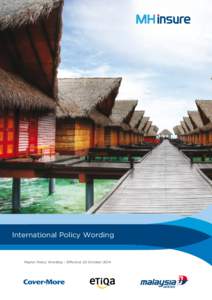 International Policy Wording . Master Policy Wording – Effective 22 October 2014  Table of Contents