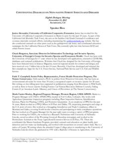 CONTINENTAL DIALOGUE ON NON-NATIVE FOREST INSECTS AND DISEASES Eighth Dialogue Meeting November 13, 2012 Sacramento, CA  Speaker Bios