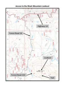 Access to the Black Mountain Lookout  Highway 14 Forest Road 16  Lookout