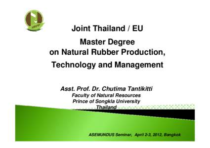 Elastomers / Natural rubber / Prince of Songkla University / Hevea brasiliensis / 5H / Kasetsart University / Matter / Education / Rubber / Chemistry / Adhesives