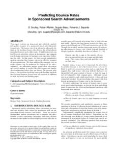 Predicting Bounce Rates in Sponsored Search Advertisements D. Sculley, Robert Malkin, Sugato Basu, Roberto J. Bayardo Google, Inc.  {dsculley, rgm, sugato}@google.com, 