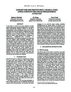 ISMIR 2008 – Session 1d – MIR Platforms  SUPPORT FOR MIR PROTOTYPING AND REAL-TIME APPLICATIONS IN THE CHUCK PROGRAMMING LANGUAGE Rebecca Fiebrink