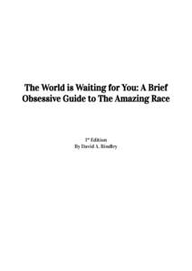 The World is Waiting for You: A Brief Obsessive Guide to The Amazing Race 1st Edition By David A. Bindley