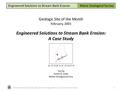 Engineered Solutions to Stream Bank Erosion  Maine Geological Survey Geologic Site of the Month February, 2001