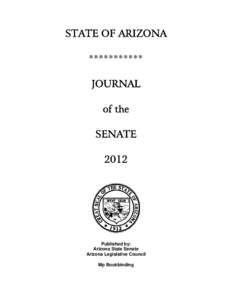 STATE OF ARIZONA *********** JOURNAL of the SENATE 2012