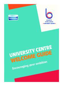 HE Welcome Info Booklet Nov14 2.qxp_Layout:47 Page 2  Bury College is Outstanding