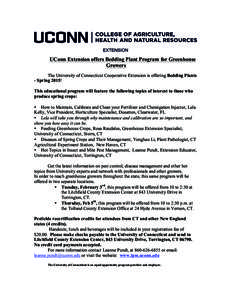 UConn Extension offers Bedding Plant Program for Greenhouse Growers The University of Connecticut Cooperative Extension is offering Bedding Plants - Spring 2015! This educational program will feature the following topics