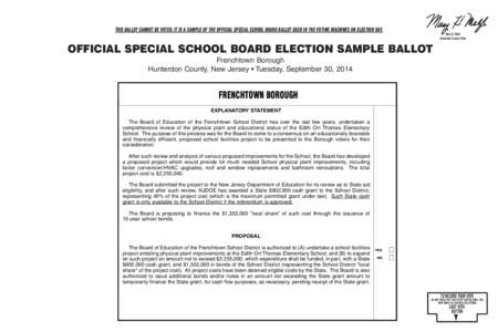 THIS BALLOT CANNOT BE VOTED. IT IS A SAMPLE OF THE OFFICIAL SPECIAL SCHOOL BOARD BALLOT USED IN THE VOTING MACHINES ON ELECTION DAY.  Mary H. Melfi Hunterdon County Clerk  OFFICIAL SPECIAL SCHOOL BOARD ELECTION SAMPLE BA