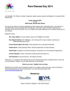 Rare Disease DayJoin MassBio, VHL Alliance, member companies, patient groups, patients and legislators to recognize Rare Disease Day. Friday, February 28th 11 a.m.