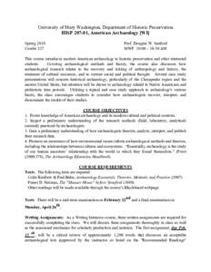 University of Mary Washington, Department of Historic Preservation HISP[removed], American Archaeology [WI] Spring 2010 Combs 237  Prof. Douglas W. Sanford