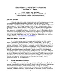 NORTH AMERICAN WEATHER CONSULTANTS’ POSITION STATEMENT Issued January 2004 Regarding The National Research Council’s October 2003 Report “Critical Issues in Weather Modification Research” THE NRC REPORT