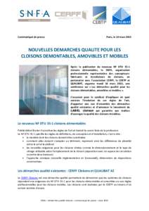 Communiqué de presse  Paris, le 10 mars 2015 NOUVELLES DEMARCHES QUALITE POUR LES CLOISONS DEMONTABLES, AMOVIBLES ET MOBILES