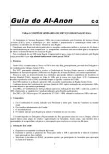 Guia do Al-Anon  C-2 PARA O COMITÊ DE SEMINÁRIOS DE SERVIÇOS REGIONAIS DO ESGA Os Seminários de Serviços Regionais (SSRs) são eventos realizados pelo Escritório de Serviços Gerais