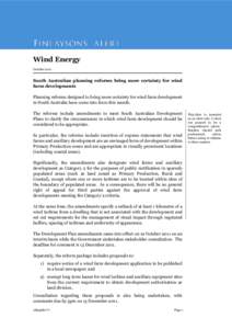 Wind Energy October 2011 South Australian planning reforms bring more certainty for wind farm developments Planning reforms designed to bring more certainty for wind farm development