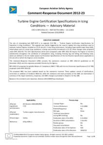 European Aviation Safety Agency  Comment-Response DocumentTurbine Engine Certification Specifications in Icing Conditions — Advisory Material CRD TO NPA — RMTE.009) — 