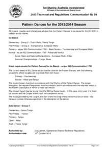 Ice Skating Australia Incorporated Affiliated to the International Skating Union 2013 Technical and Regulations Communication No 59  Pattern Dances for theSeason