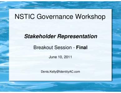 Microsoft PowerPoint - NSTIC Stakeholder Rep Breakout Day 2 DK.ppt